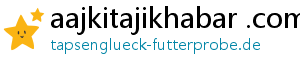 aajkitajikhabar .com